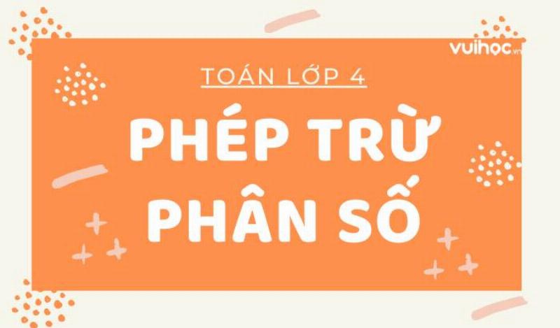 Các bước thực hiện phép trừ phân số cùng mẫu số với ví dụ minh họa